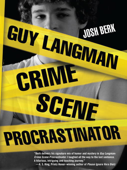 Title details for Guy Langman, Crime Scene Procrastinator by Josh Berk - Available